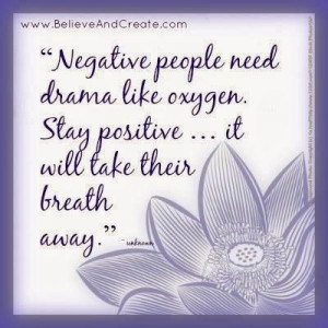 ... next time you are surrounded by people who are being negative