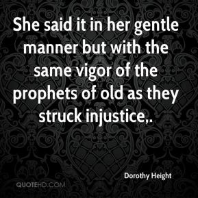 Dorothy Height - She said it in her gentle manner but with the same ...