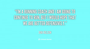 quote-Don-Nelson-im-a-running-coach-and-i-am-26563.png