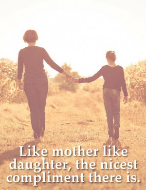 Mother Is A Daughter’s Best Friend Quotes .