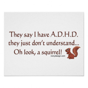 Adhd Squirrel Humor Print