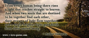 to heaven. And when two souls that are destined to be together ...