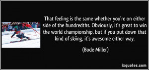 That feeling is the same whether you're on either side of the ...