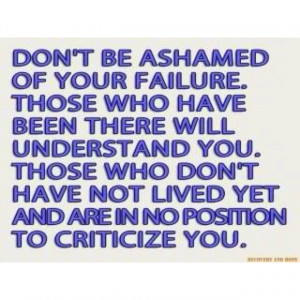 ... don’t try nothing to fail at. That’s why they criticize you and I