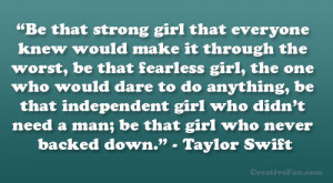 girl the one who would dare to do anything be that independent girl