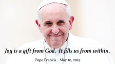 pope francis quote on joy as a gift from god more francis quotes 2
