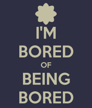 Boredom Quotes