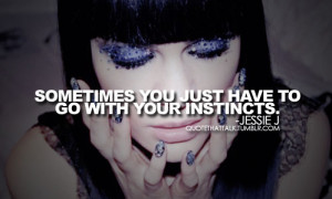 Jessie Quotes - Jessie J Fan Art (31962565) - Fanpop fanclubs