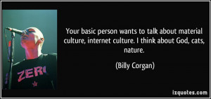 Your basic person wants to talk about material culture, internet ...