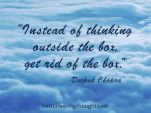 betterfeelingthoughtdotcom-ChopraQuote-Box