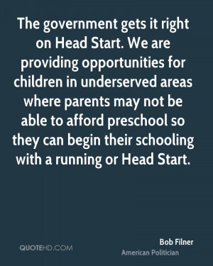 Head Start. We are providing opportunities for children in underserved ...