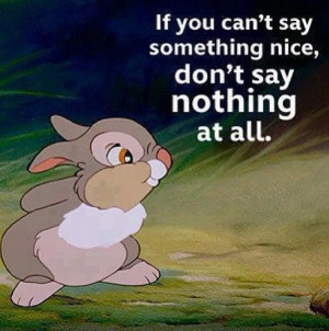 Thumper quote from the movie BambiWords Of Wisdom, Disney Quotes ...