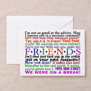 Chandler Gifts > Friends TV Quotes Greeting Card