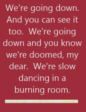 John Mayer Slow Dancing In A Burning Room Song Lyrics Quotes