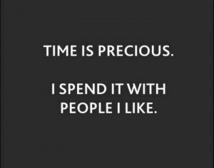 Time is precious!