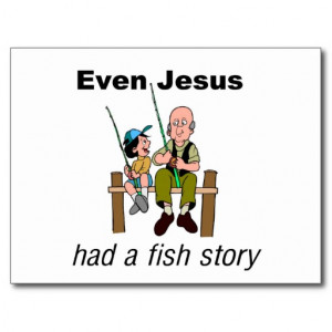 Even Jesus had a fish story Christian saying Postcard