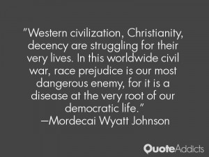 Western civilization, Christianity, decency are struggling for their ...