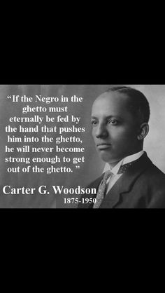 Carter G. Woodson quote