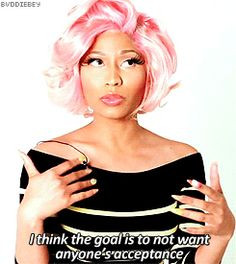 On being true to yourself: | 11 Empowering Nicki Minaj Quotes That ...