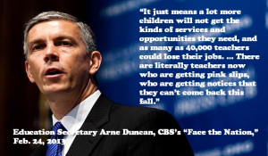 ... Arne Duncan shows us. Quite frankly, the Duncan quote that white