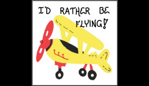 Airplane magnet - Flying theme, pilot quote, aviator saying,Yellow ...