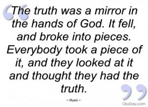 the truth was a mirror in the hands of god rumi