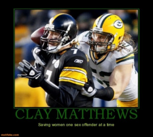 clay-matthews-clay-packers-demotivational-posters-1297309443.jpg