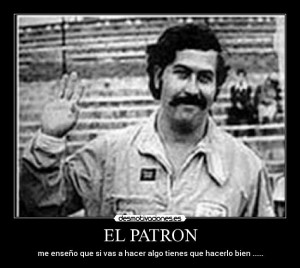Pablo Escobar Funny Quotes