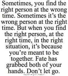 When you find true love at the right time, you realize why it never ...