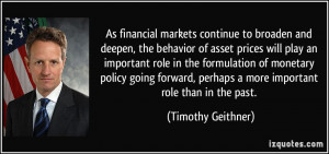 and deepen, the behavior of asset prices will play an important role ...