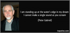 am standing up at the water's edge in my dream I cannot make a ...