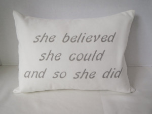 Decorative pillow with inspirational quote.