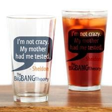 Im Not Crazy Sheldon Quote Drinking Glass for