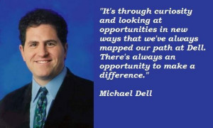 Michael dell famous quotes 5