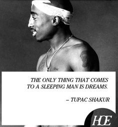 quote of the day tupac shakur sayings quotes