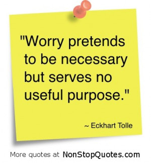 Eckhart tolle quotes, best, wisdom, sayings, worry