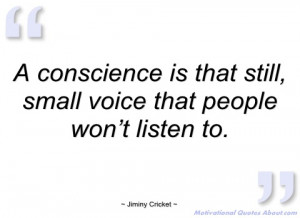 Jiminy Cricket Quotes Conscience Jiminy cricket. a conscience