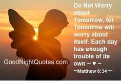 ... nite friends night messages goodnight quotes matthew 6 34 bible verses