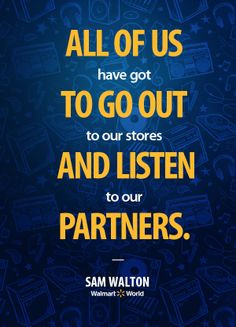 ... to go out and listen to our partners.