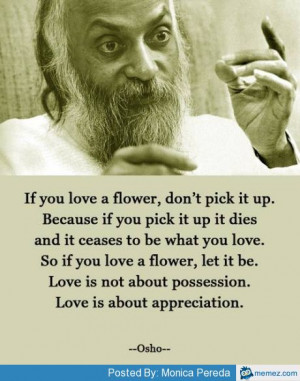 Love is about appreciation Osho quote