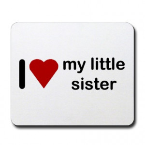 Related Pictures my little sister quotes sister poems i love my sister