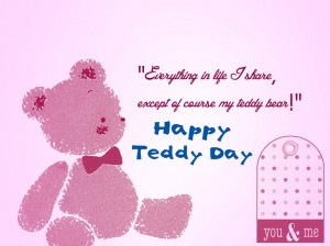in life i share except of course my teddy bear happy teddy bear ...