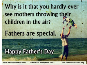 ... their children in the air? Fathers are special Happy Father’s Day