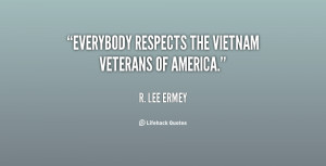Everybody respects the Vietnam Veterans of America.”