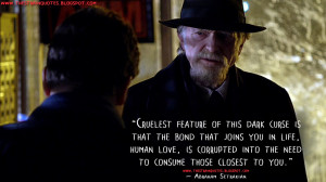 ... those closest to you. Abraham Setrakian Quotes, The Strain Quotes