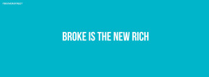 Broke Is The New Rich Quote Wallpaper