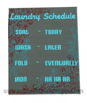 Laundry Schedule - Funny quote on canvas