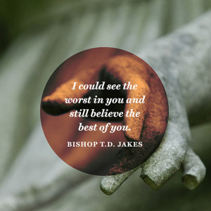 Bishop TD Jakes Quotes And Sayings