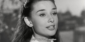 only waited to say goodbye.