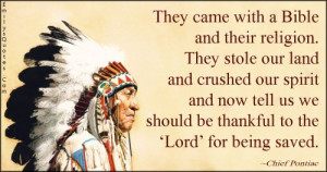 ... thankful, being saved, sad, negative, pain, native American proverb